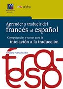Aprender a traducir del francés al español (Universitas. Aprender a traducir)