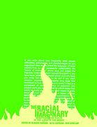 The Racial Imaginary: Writers on Race in the Life of the Mind