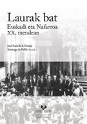 Laurak Bat. Euskadi eta Nafarroa xx. Mendean (Zabalduz) (en Euskera)