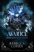 Avarice. Reagalos Book Three (en Inglés)