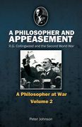 a philosopher and appeasement: r.g. collingwood and the second world war (en Inglés)