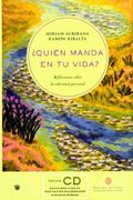 Quien Manda en tu Vida?  Reflexiones Sobre la Soberania Personal