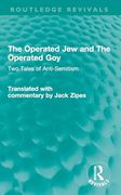 The Operated jew and the Operated Goy: Two Tales of Anti-Semitism (Routledge Revivals) (en Inglés)