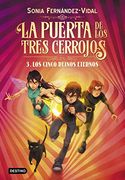 La Puerta de los Tres Cerrojos 3. Los Cinco Reinos Eternos