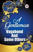 A Gentleman Vagabond And Some Others (en Inglés)