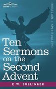 ten sermons on the second advent (en Inglés)