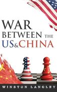War Between the us and China (en Inglés)