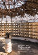 Dreams and Nightmares in Architecture (en Inglés)