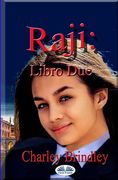 Raji: Libro Due: L`Accademia (en Italiano)