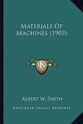 materials of machines (1903) (en Inglés)