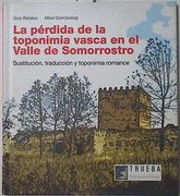 La Pérdida de la Toponimia Vasca en el Valle de Somorrostro. (in Spanish)
