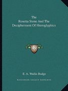 the rosetta stone and the decipherment of hieroglyphics