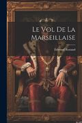 Le vol de la Marseillaise (en Francés)