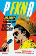 P Fkn R Bad Bunny y la Música Como un Acto de Resistencia