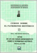 Cursos sobre el Patrimonio Histórico 13: Actas de los XIX cursos monográficos sobre el patrimonio histórico (Historia)