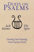 Duets on Psalms: Drawing New Meaning From Ancient Words (en Inglés)
