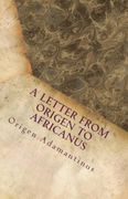 A Letter From Origen to Africanus (en Inglés)