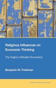 Religious Influences on Economic Thinking: The Origins of Modern Economics (Karl Brunner Distinguished Lecture Series) (en Inglés)