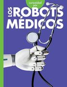 Curiosidad por los Robots Médicos