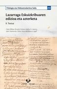 Lazarraga Eskuizkribuaren Edizioa eta Azterketa. Ii. Testua: 23 (Filologia eta Hizkuntzalaritza - Serie de Filología y Lingüística) (en Euskera)