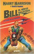 Bill, Héroe Galáctico: El Final de la Epopeya