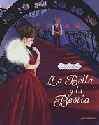 La Bella y la Bestia: 3 Cuentos Predilectos de Alrededor del Mundo