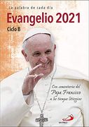 Evangelio 2021 con el Papa Francisco - Letra Grande: Ciclo b