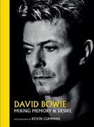 David Bowie: Mixing Memory & Desire (en Inglés)