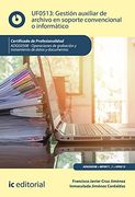 Gestión Auxiliar de Archivo en Soporte Convencional o Informático. Adgg0508 - Operaciones de Grabación y Tratamiento de Datos y Documentos