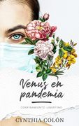 Venus en pandemia: Confinamiento libertino