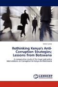 rethinking kenya's anti-corruption strategies; lessons from botswana