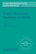 Explicit Birational Geometry of 3-Folds Paperback (London Mathematical Society Lecture Note Series)
