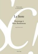 La Litote: Hommage À Marc Bonhomme (en Francés)