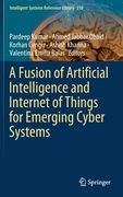A Fusion of Artificial Intelligence and Internet of Things for Emerging Cyber Systems (en Inglés)