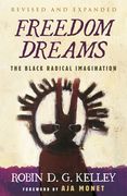 Freedom Dreams (Twentieth Anniversary Edition): The Black Radical Imagination (en Inglés)