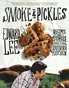 smoke and pickles: recipes and stories from a new southern kitchen