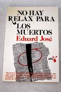 No hay Relax Para los Muertos