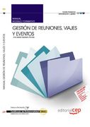 Manual Gestión de reuniones, viajes y eventos. Certificados de Profesionalidad