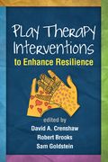 Play Therapy Interventions to Enhance Resilience (en Inglés)