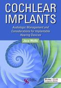 Cochlear Implants: Audiologic Management and Considerations for Implantable Hearing Devices (en Anglais)