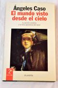 El Mundo Visto Desde el Cielo (2 Ed. )