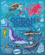 The Ocean Book. A Deep Dive into Our World's Oceans (en Inglés)