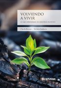 Volviendo a vivir - Lo que aprendemos de nuestros pacientes