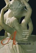 Amorous Acts: Lacanian Ethics in Modernism, Film, and Queer Theory (en Inglés)