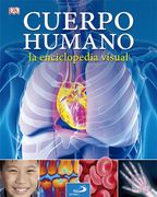 El Cuerpo Humano. La Enciclopedia Visual