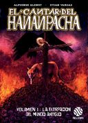 El Cantar del Hanan Pacha, Vol. 1: La Extirpación del Mundo Antiguo