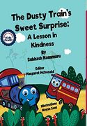 The Dusty Train's Sweet Surprise: A Lesson in Kindness 