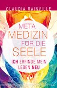 Metamedizin für die Seele (en Alemán)