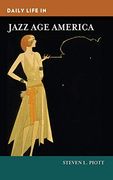 Daily Life in Jazz age America (en Inglés)