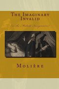 the imaginary invalid (en Inglés)